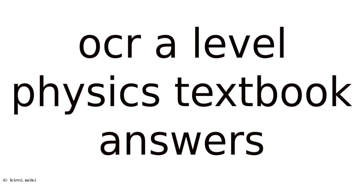 Ocr A Level Physics Textbook Answers