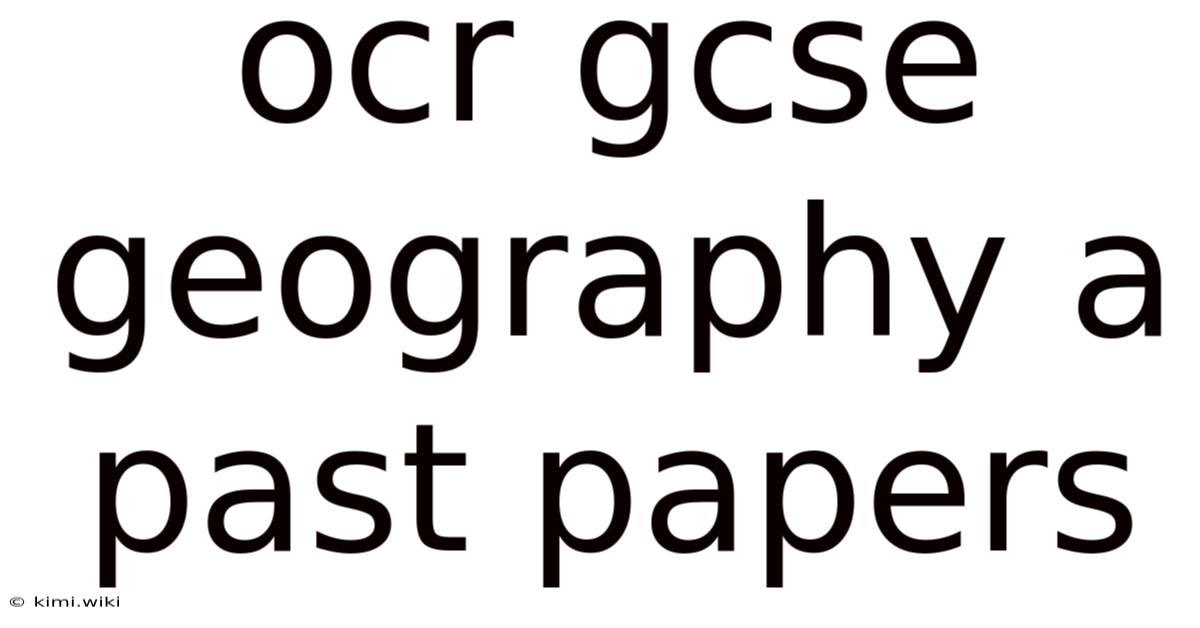 Ocr Gcse Geography A Past Papers