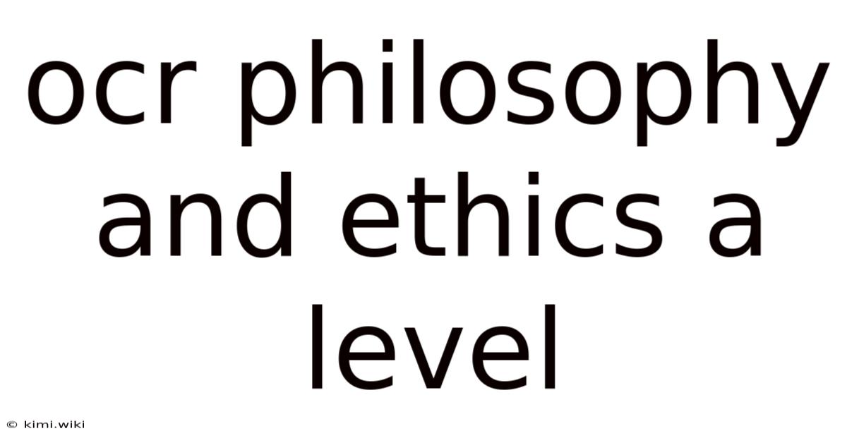 Ocr Philosophy And Ethics A Level