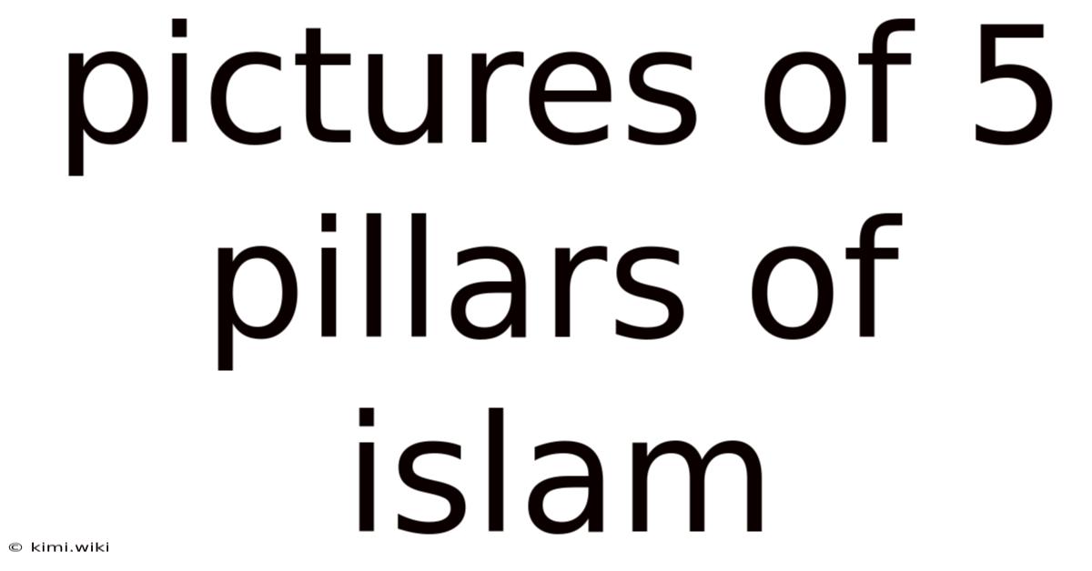 Pictures Of 5 Pillars Of Islam