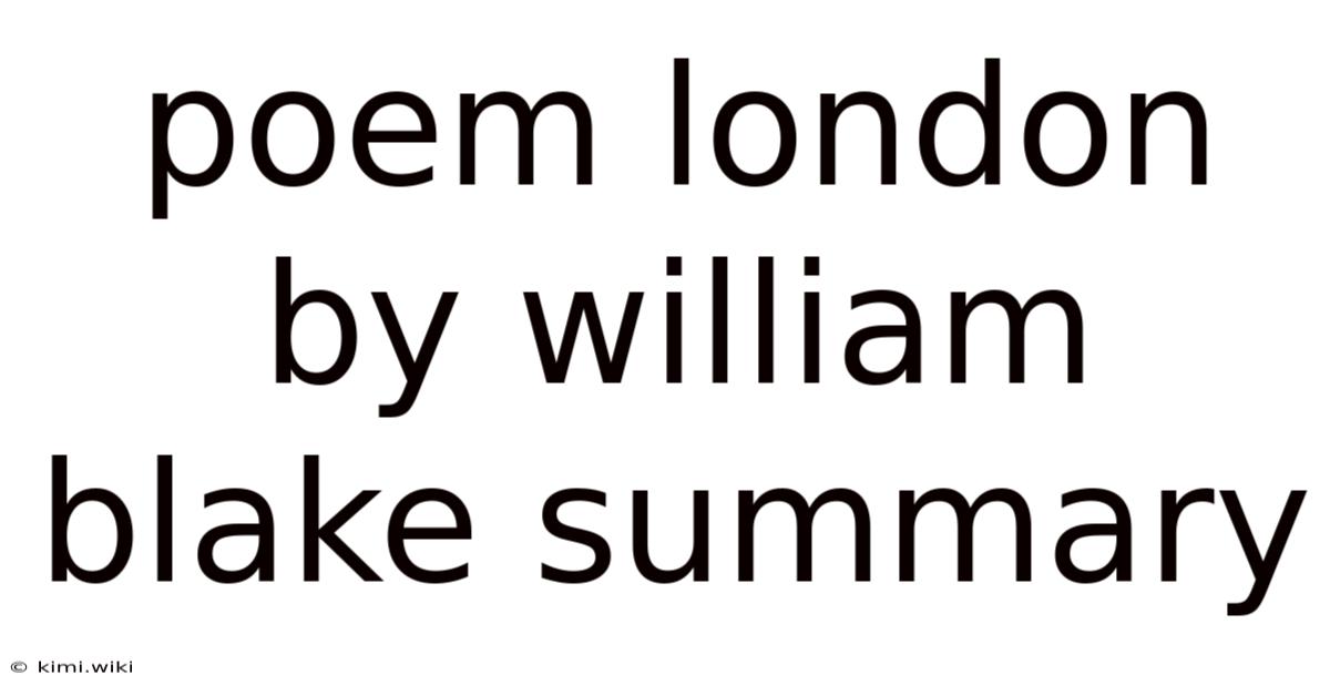 Poem London By William Blake Summary