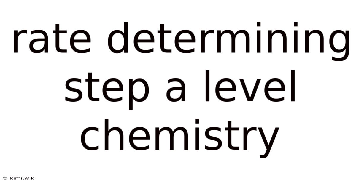Rate Determining Step A Level Chemistry