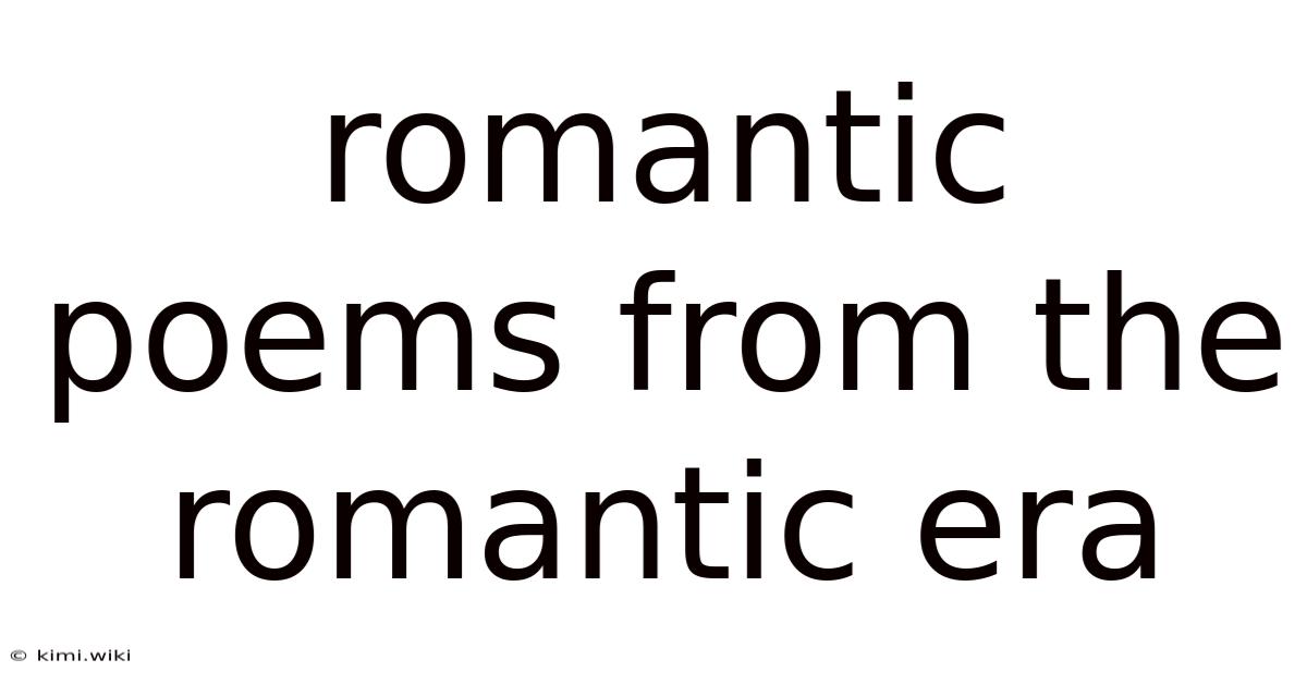 Romantic Poems From The Romantic Era
