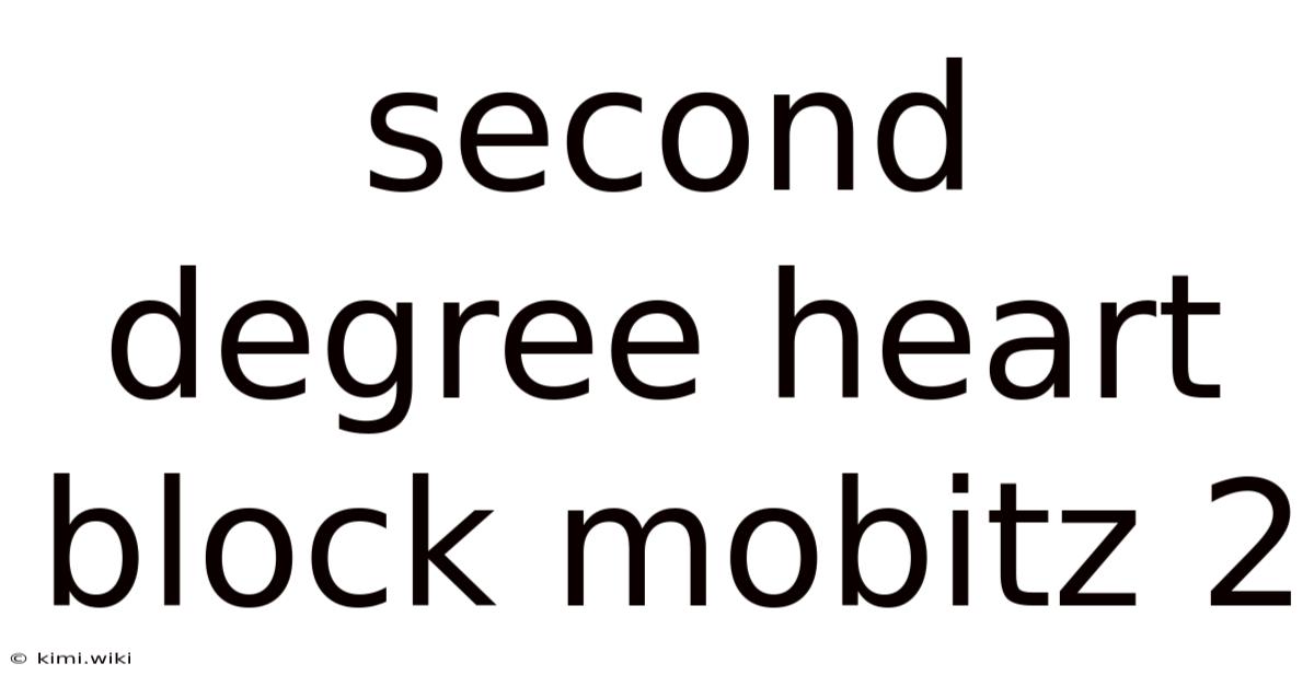 Second Degree Heart Block Mobitz 2