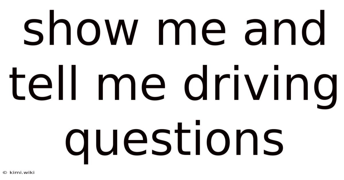 Show Me And Tell Me Driving Questions