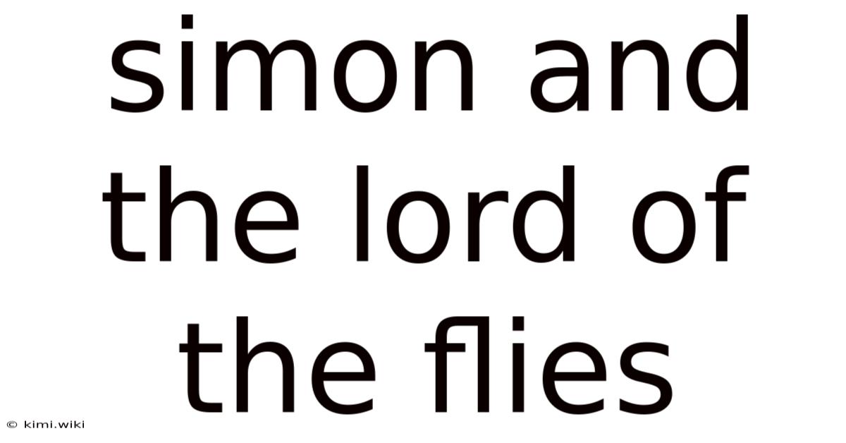 Simon And The Lord Of The Flies