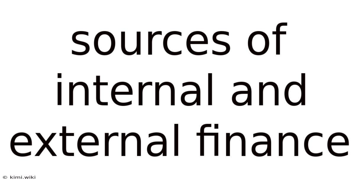 Sources Of Internal And External Finance