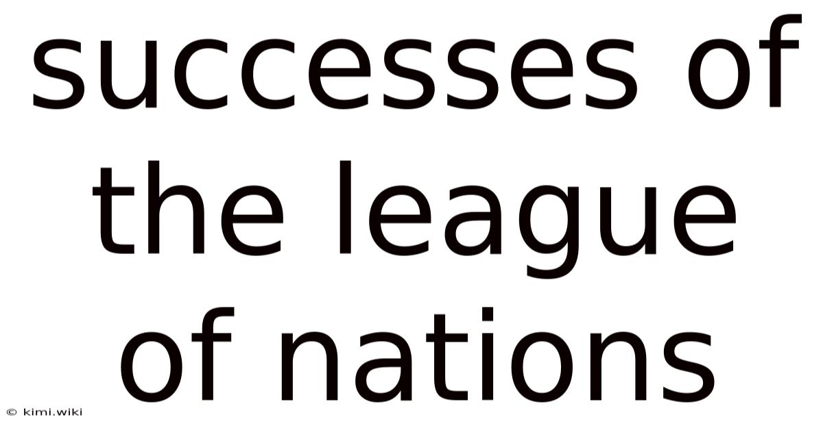 Successes Of The League Of Nations