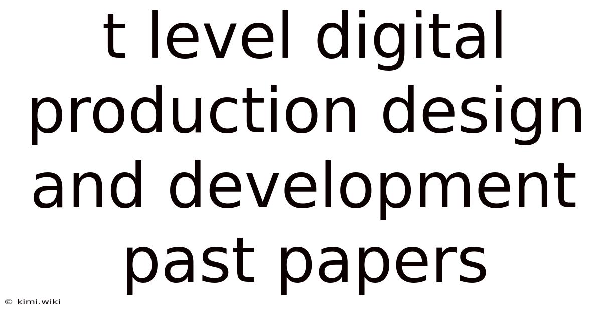 T Level Digital Production Design And Development Past Papers