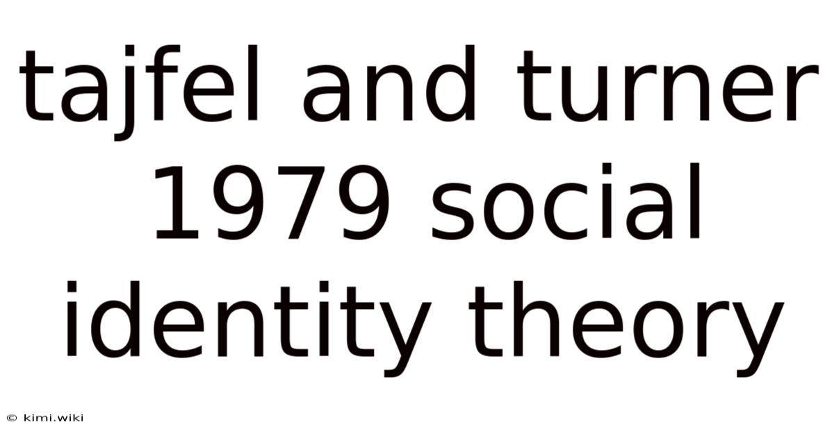 Tajfel And Turner 1979 Social Identity Theory