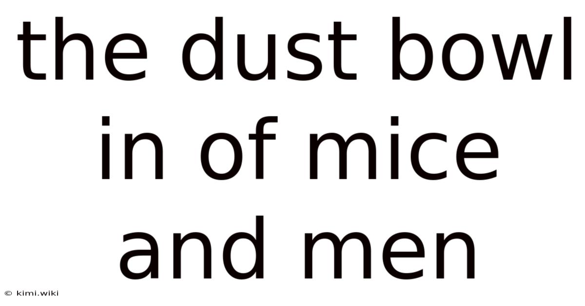 The Dust Bowl In Of Mice And Men
