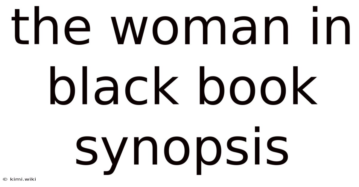 The Woman In Black Book Synopsis