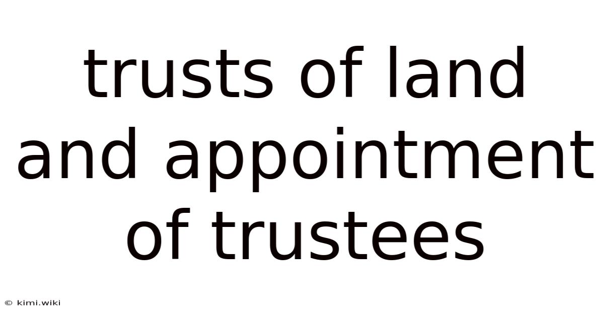 Trusts Of Land And Appointment Of Trustees