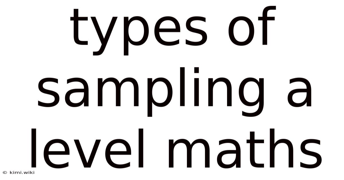 Types Of Sampling A Level Maths