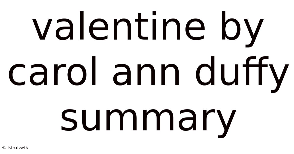 Valentine By Carol Ann Duffy Summary