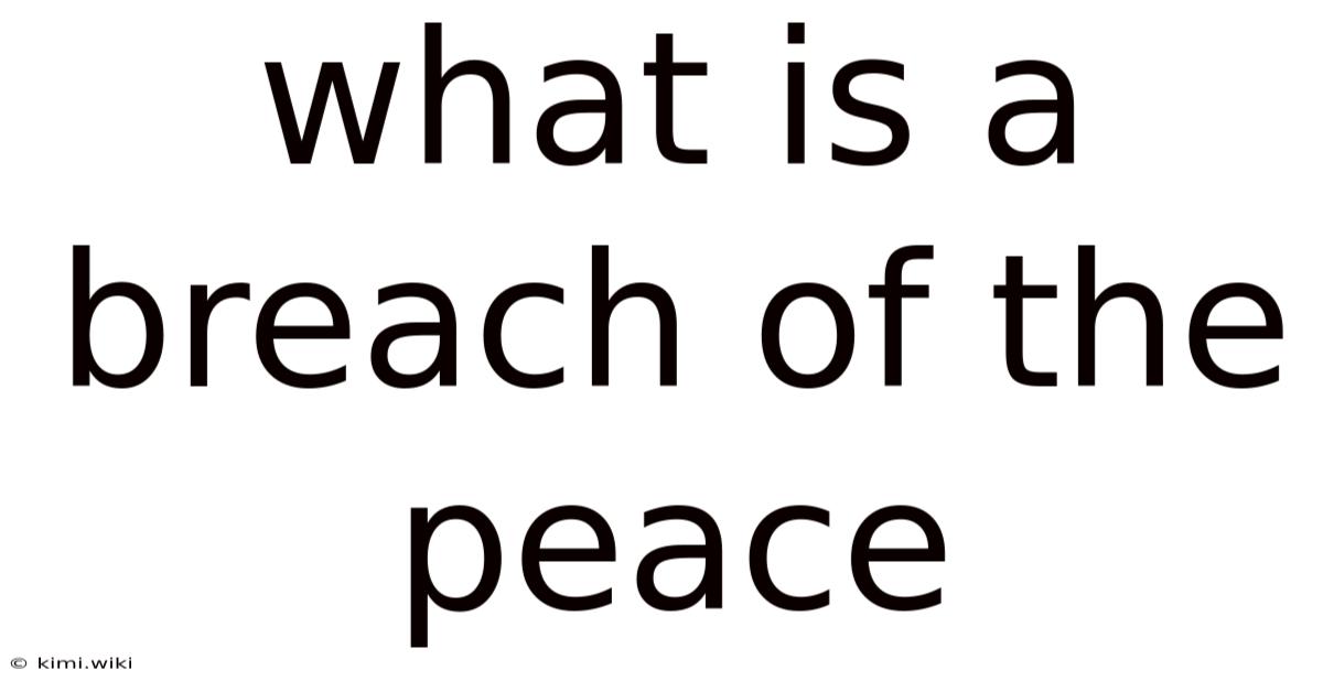 What Is A Breach Of The Peace