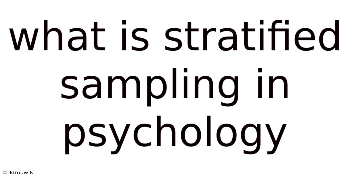 What Is Stratified Sampling In Psychology