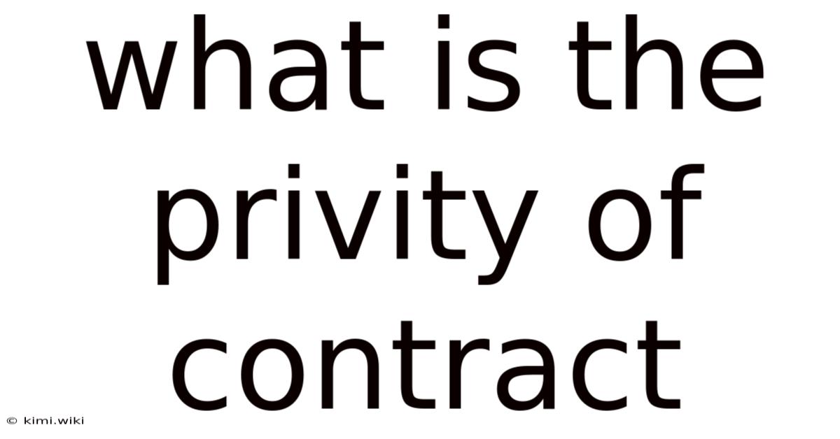 What Is The Privity Of Contract