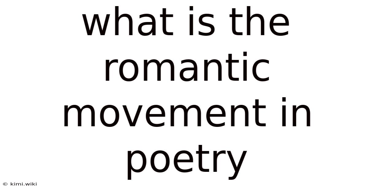 What Is The Romantic Movement In Poetry