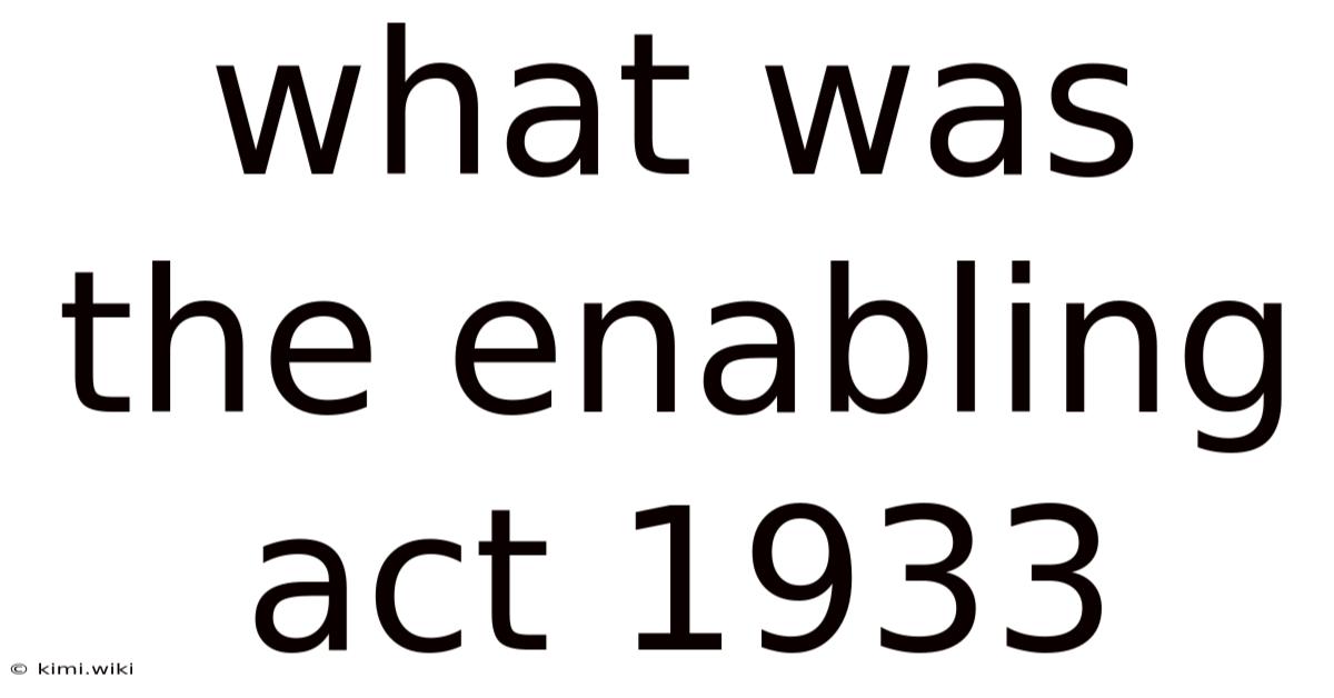 What Was The Enabling Act 1933