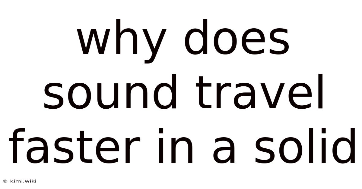 Why Does Sound Travel Faster In A Solid