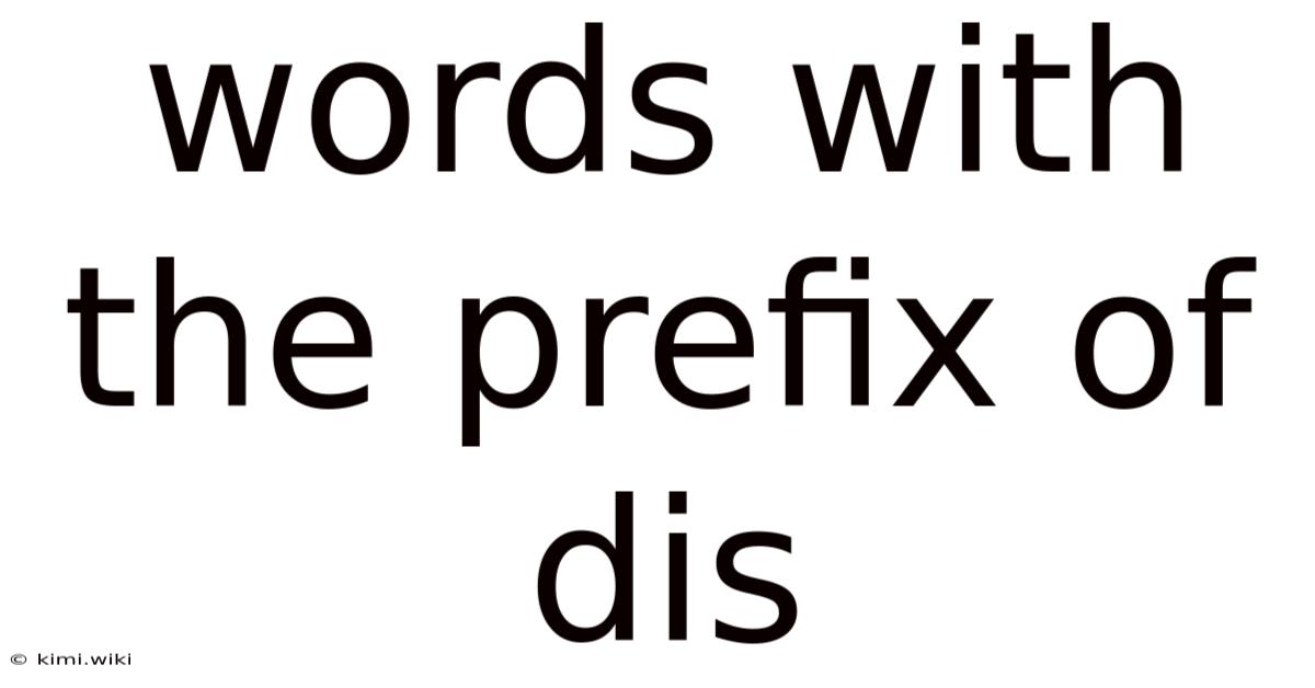 Words With The Prefix Of Dis