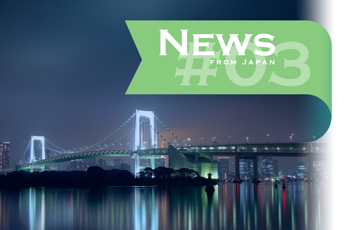 News from Japan #03